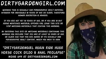 Dirtygardengirl again ride huge horse cock dildo & anal prolapse